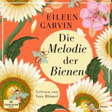 Die Melodie der Bienen audiobook, Eileen Garvin