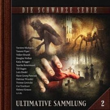 Die schwarze Serie, Ultimative Sammlung Volume 2 (ungekürzt) audiobook, Sebastian Weber