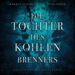 Die Tochter des Kohlenbrenners, Ute Weinländer