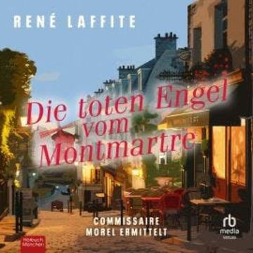Die toten Engel vom Montmartre audiobook, René Laffite