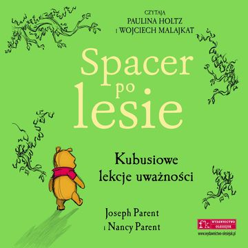 Disney. Spacer po lesie. Kubusiowe lekcje uważności audiobook, Joseph Parent, Nancy Parent