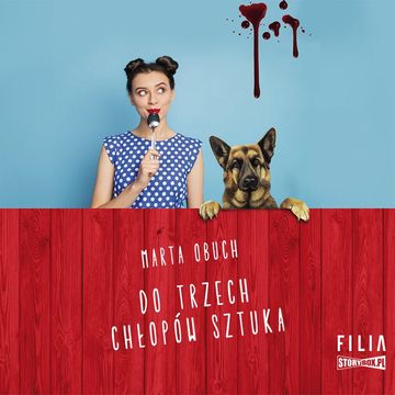 Do trzech chłopów sztuka audiobook, Marta Obuch