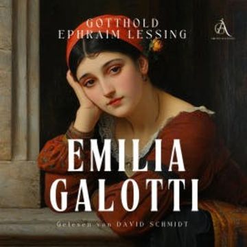 Emilia Galotti - Hörbuch Klassiker, Gotthold Ephraim Lessing