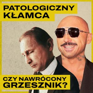 Film "Putin". Patryk Vega wybiela zbrodniarza i odpina religijne wrotki, Bartosz Brzyski, Konstanty Pilawa, Piotr Kaszczyszyn