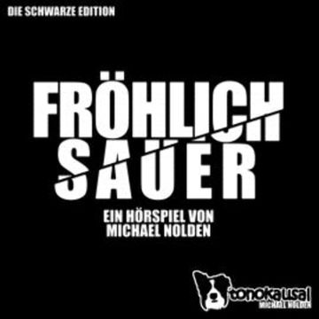 Fröhlich Sauer audiobook, Michael Nolden