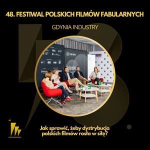 Gdynia Industry: Debata o dystrybucji, Festiwal Polskich Filmów Fabularnych w Gdyni