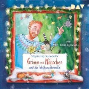 Grimm und Möhrchen und die Weihnachtswette (Gekürzt), Stephanie Schneider