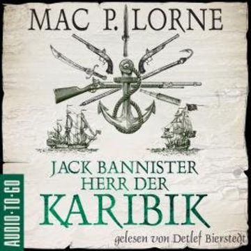 Jack Bannister - Herr der Karibik (ungekürzt) audiobook, Mac P. Lorne