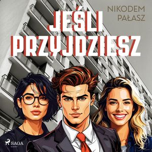 Jeśli przyjdziesz (#2), Nikodem Pałasz