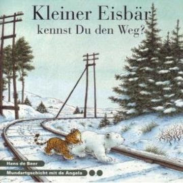 Kleiner Eisbär kennst du den Weg? (Schweizer Mundart) audiobook, Hans de Beer