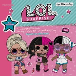 L.O.L. Surprise - Freundschaftsgeschichten mit Twang, Metal Babe und Baby Next Door, N.N.