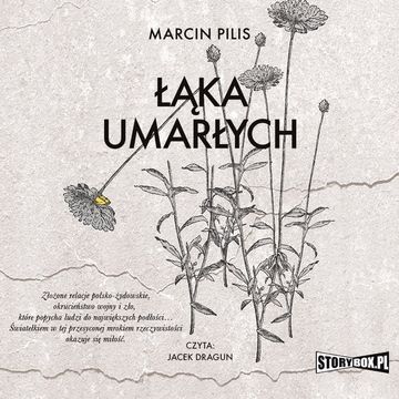 Łąka umarłych audiobook, Marcin Pilis