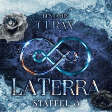 LaTerra. Staffel 3. audiobook, Benjamin Curax
