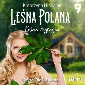 Leśna trylogia: Leśna polana, Katarzyna Michalak