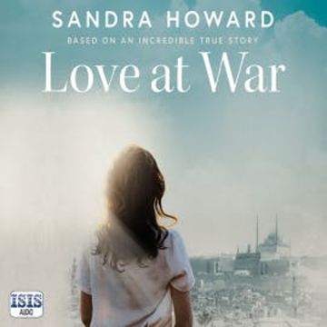 Love at War audiobook, Sandra Howard