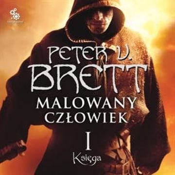 Malowany człowiek: Księga I audiobook, Peter V. Brett