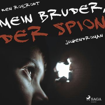 Mein Bruder, der Spion audiobook, Ken Roycroft