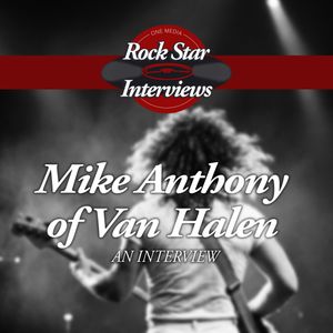 Mike Anthony of Van Halen: An Interview, Mike Anthony