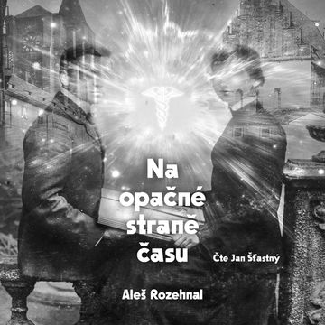 Na opačné straně času, Aleš Rozehnal