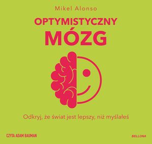 Optymistyczny mózg, Mikel Alonso