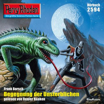 Perry Rhodan 2594: Begegnung der Unsterblichen audiobook, Frank Borsch