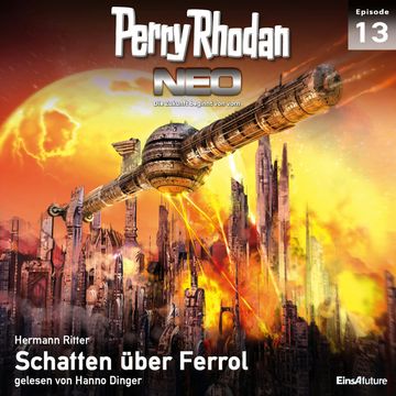 Schatten über Ferrol (Perry Rhodan Neo 13) audiobook, Hermann Ritter