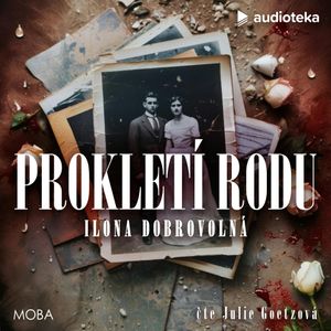 Prokletí rodu, Ilona Dobrovolná