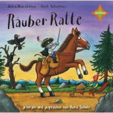 Räuber Ratte (ungekürzt) audiobook, Axel Scheffler, Julia Donaldson
