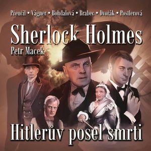 Sherlock Holmes - Hitlerův posel smrti, Petr Macek