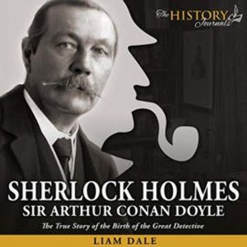 Sherlock Holmes: Sir Arthur Conan Doyle audiobook, Liam Dale