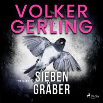 Sieben Gräber audiobook, Volker Gerling
