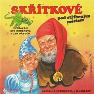 Skřítkové pod stříbrným městem audiobook, Michal Vaněček, Renata Petříčková