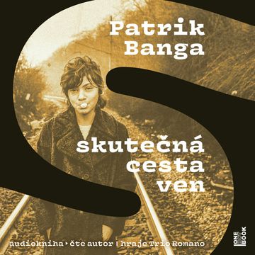 Skutečná cesta ven audiobook, Patrik Banga