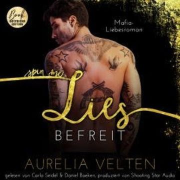 SPIN ME LIES: Befreit (Mafia-Liebesroman) - Fairytale Gone Dark, Band 4 (ungekürzt) audiobook, Aurelia Velten