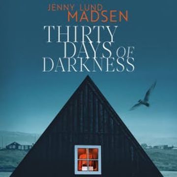Thirty Days of Darkness audiobook, Jenny Lund Madsen