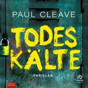 Todeskälte audiobook, Paul Cleave