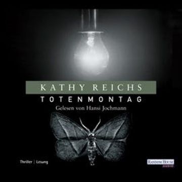 Totenmontag audiobook, Kathy Reichs
