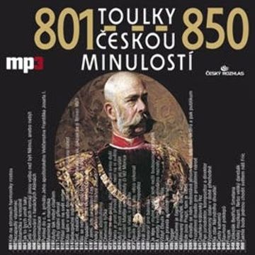 Toulky českou minulostí 801 - 850 audiobook, Josef Veselý