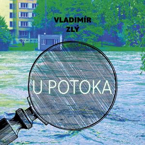 U potoka, Vladimír Zlý
