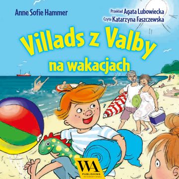 Villads z Valby na wakacjach audiobook, Anne Sofie Hammer
