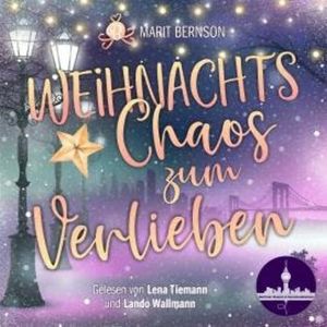 Weihnachtschaos zum Verlieben (ungekürzt), Marit Bernson
