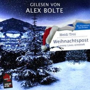 Weihnachtspost - Lorenz Lovis ermittelt - Blind Date mit dem Tod, Band 8 (ungekürzt) audiobook, Heidi Troi