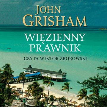 Więzienny prawnik audiobook, John Grisham