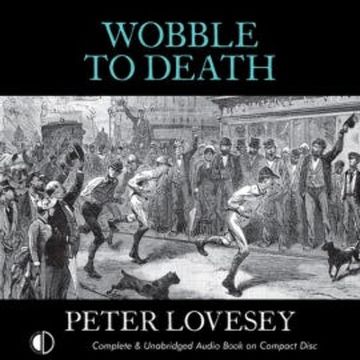 Wobble to Death audiobook, Peter Lovesey