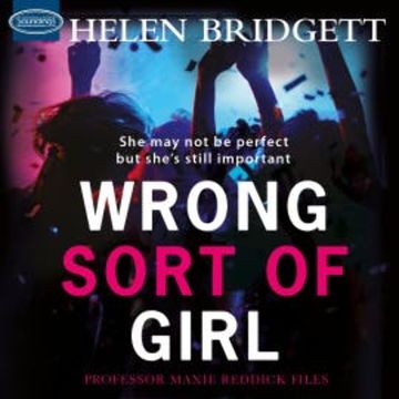 Wrong Sort of Girl audiobook, Helen Bridgett