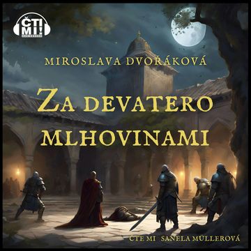 Za devatero mlhovinami audiobook, Miroslava Dvořáková