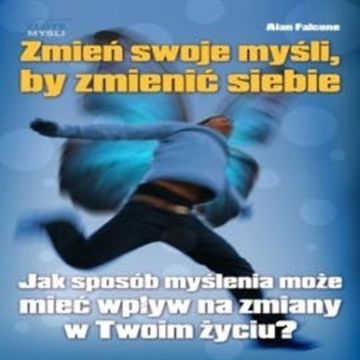 Zmień swoje myśli audiobook, Alan Falcone