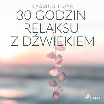 30 godzin relaksu z dźwiękiem audiobook, Rasmus Broe