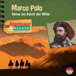 Abenteuer & Wissen: Marco Polo, Berit Hempel