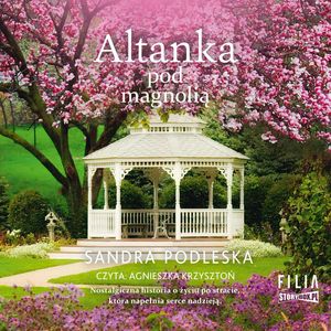 Altanka pod magnolią, Sandra Podleska